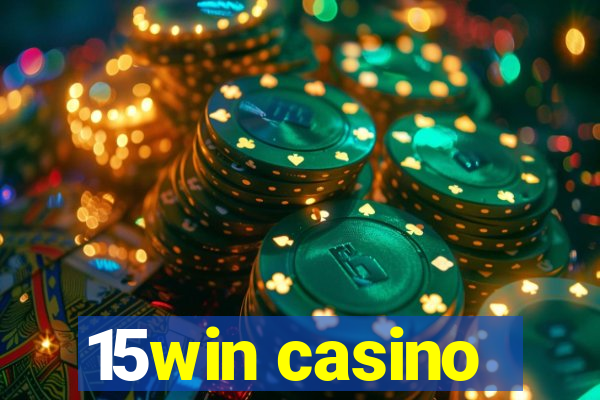 15win casino